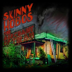 Skinny Hobos - The Merchant of Tirau