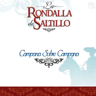 Campana Sobre Campana - Single - La Rondalla de Saltillo