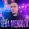 Seba Mendoza: Sin Miedo Session #30