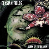 Elysian Fields - Bend Your Mind