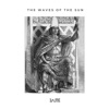 The Waves Of The Sun - Single