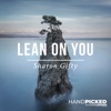 Lean On You - Single