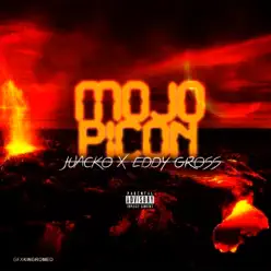 Mojo Picón (feat. Eddy Gross) - Single - Juacko Mojo Picón (feat. Eddy Gross) - Single - Juacko