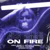 On Fire (Alternative Mix) - Single [feat. Krysta Youngs] - Single album lyrics, reviews, download