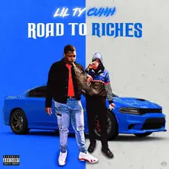 Road To Riches - Single by Lil Ty Cuhh album reviews, ratings, credits