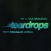 MK/PAUL WOOLFORD/MAJID JORDAN - Teardrops (Record Mix)