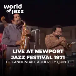 Live at the Newport Jazz Festival 1971 - EP by The Cannonball Adderley Quintet album reviews, ratings, credits