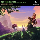 Not Your Only One (feat. Becky Smith) artwork