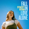 Stacey Ryan - Fall In Love Alone (Sped Up Version) portada
