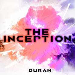The Inception - EP - Duran The Inception - EP - Duran