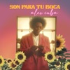 Son para Tu Boca