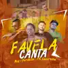 Stream & download Favela Canta (feat. Parabola & MC Caverinha) - Single