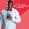 I Do It for You (feat. Raphael Rj2) - Single