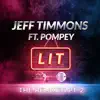 Lit, Pt. 2 (The Remixes) [feat. Pompey] - EP album lyrics, reviews, download