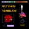 Membrane - MXTRMOM lyrics