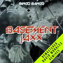 Bingo Bango (David Morales Remixes - 2021 Remaster) by Basement Jaxx album reviews, ratings, credits