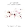 Wind Up Bird Song (For Japan) - Single album lyrics, reviews, download