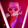 Stream & download Be Alright - Single