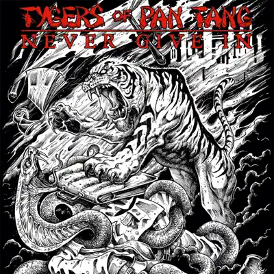 Never Give In - Single - Tygers of Pan Tang