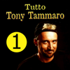 Tutto Tony Tammaro, Vol. 1 - Tony Tammaro