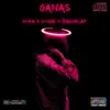 Ganas (feat. bazuklap & G-OnE) - Single album lyrics, reviews, download