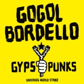 Gogol Bordello - Oh No