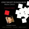 Stream & download One Night In Bangkok (From “Chess”) - Single