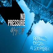 No Pressure (Norty Cotto Pushing Remix) artwork