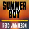 Summer Boy - Single album lyrics, reviews, download