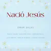 Nació Jesús (feat. Carlos Luciano, Gerson Kelly, Luis Fabian & Martín Alonso) - Single album lyrics, reviews, download