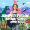 Juniper Fields Theme Song (Season 2) - Single album lyrics, reviews, download