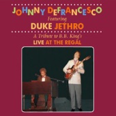 Johnny Defrancesco - How Blue Can You Get (feat. Duke Jethro) [Live]