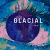 Glacial - Single