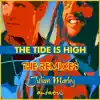 Stream & download The Tide is High (The Remixes) - EP