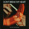 Don't Break My Heart - Single