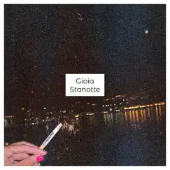 Stanotte - Single by Gioia album reviews, ratings, credits