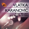 Gledaj Me I Pati - Single