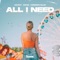 All I Need artwork