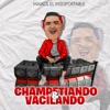 Champetiando & Vacilando