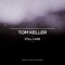 Still Care - Tom Keller lyrics