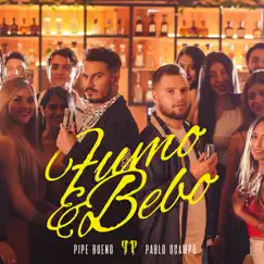 Fumo y Bebo - Single by Pipe Bueno & Pablo Ocampo album reviews, ratings, credits