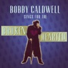 Bobby Caldwell Sings for the Broken Hearted, 2017
