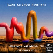 Dark Mirror Podcast September 2022 artwork