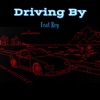 Driving By (feat. Rey Khan) - Single, 2022