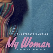 My Woman (feat. J.Kells) artwork