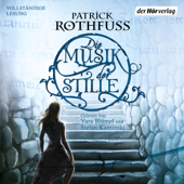 Die Musik der Stille - Patrick Rothfuss