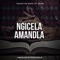 Ngicela Amandla (feat. Jojo Lorde & Prince Bulo) - Touch of Soul lyrics