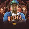 Imã de Xereca - Single album lyrics, reviews, download