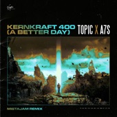 Kernkraft 400 (A Better Day) [MistaJam Remix] artwork