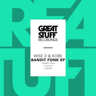 Bandit Fonk by Wise D & Kobe album reviews, ratings, credits